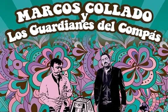 MARCOS COLLADO & Los Guardianes del Compás