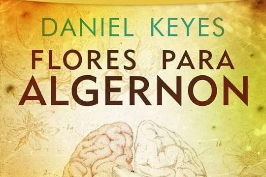 Club de lectura: Tertulia de ciencia ficción: "Flores para Algernon" (Daniel Keyes)