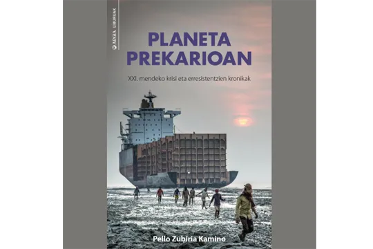 Durangoko Azoka 2023: Pello Zubiria "Planeta prekarioan. XXI. mendeko krisi eta erresistentzien kronikak" presentación del libro