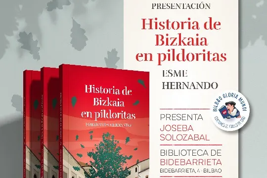 Liburu aurkezpena: "Historia de Bizkaia en pildoritas" (Esmeralda Hernando)