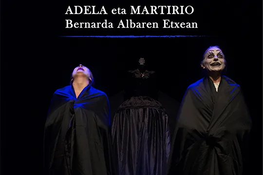 "Adela eta Martirio, Bernarda Albaren etxean"