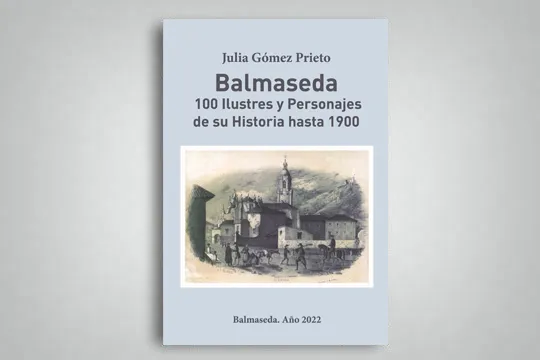Presentación del libro "Balmaseda. 100 ilustres y personajes de su historia hasta 1900"
