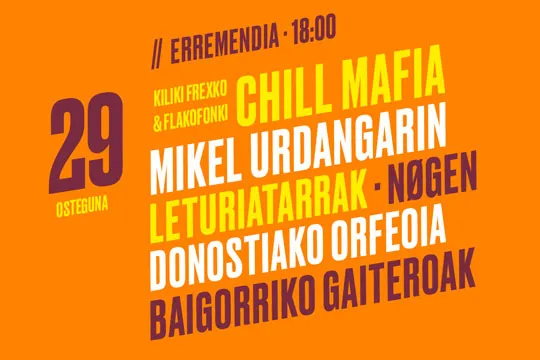 Urmuga 2021 (Erremendia): Kiliki Fresxo & Flakofonki (Chill Mafia) + Mikel Urdangarin + Leturiatarrak + Nøgen + Donostiako Orfeoia + Baigorriko gaiteroak