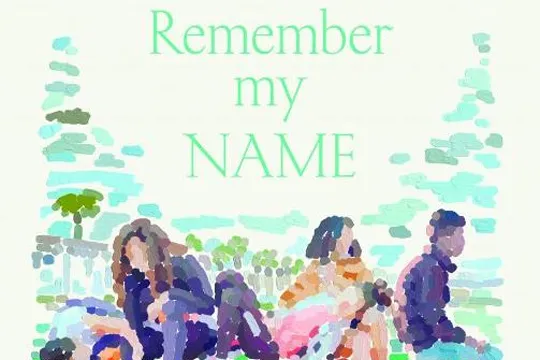 "Remember my name"