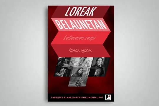 "Loreak belaunetan" dokumentala