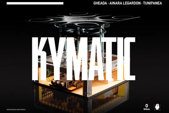 "Kymatic" (Gheada & Ainara LeGardon)