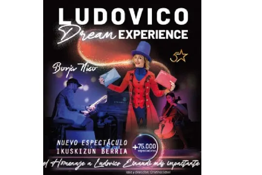 "LUDOVICO DREAM EXPERIENCE"