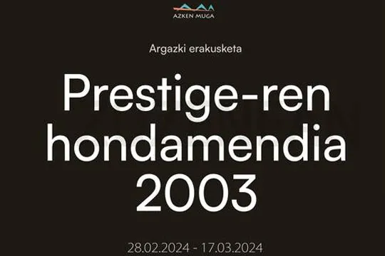 Argazki erakusketa. 'Prestige-ren hondamendia 2023'