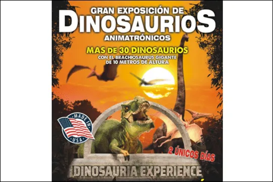 DINOSAURIA EXPERIENCE - EXPOSICIÓN DE DINOSAURIOS ANIMATRÓNICOS