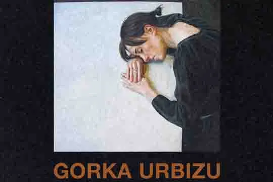 Domekak hori baien: GORKA URBIZU