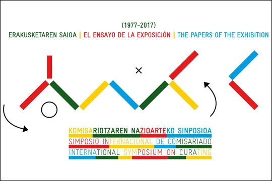 SIMPOSIO INTERNACIONAL DE COMISARIADO 2023 EN AZKUNA ZENTROA: "EL ENSAYO DE LA EXPOSICIÓN (1977-2017)"