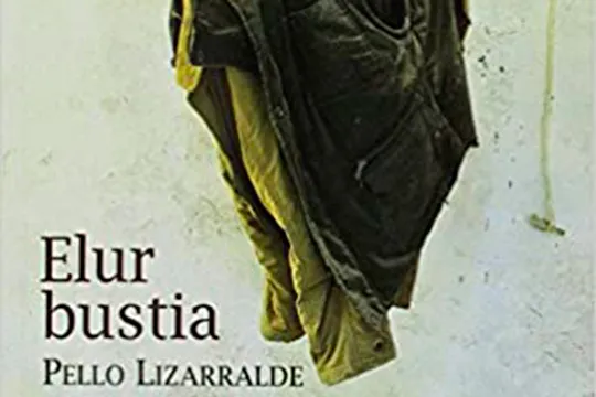 Literatur solasaldia: "ELUR BUSTIA" (Pello Lizarralde)