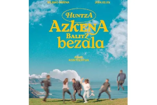 Huntza: "Azkena balitz bezala"