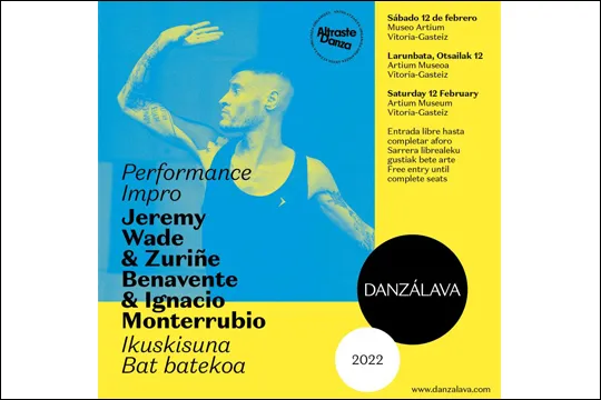 Danzálava 2022 / Performance: Jeremy Wade + Zuriñe Benavente + Ignacio Monterribio