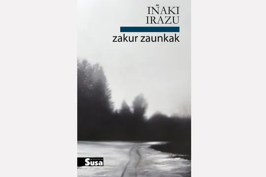 "Zakur zaunkak", Iñaki Irazuren liburuari buruzko errezitala