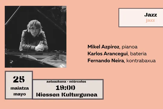 Musikaste 2023: Jazz (Mikel Azpiroz + Karlos Arancegui + Fernando Neira)