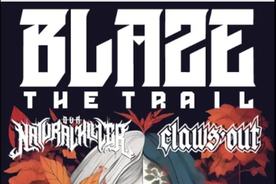 BLAZE THE TRAIL + OUR NATURAL KILLER + CLAWS OUT