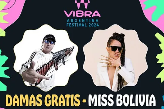 VIBRA Argentina Bilbao 2024: DAMAS GRATIS + MISS BOLIVIA
