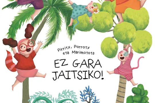 Porrotx eta Marimotots: "Ez gara jaitsiko!"