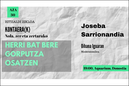 Conferencia de Joseba Sarrionandia: "Herri bat bere gorputza osatzen"