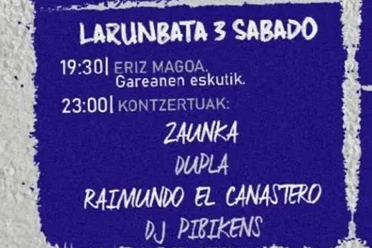 Lizarrako Jaiak 2024: ZAUNKA + DUPLA + RAIMUNDO EL CANASTERO