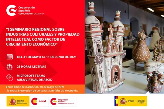 I Seminario Regional sobre Industrias Culturales y Propiedad Intelectual como factor de crecimiento económico 2021