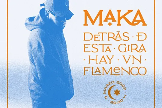 MAKA: "Detrás de esta gira hay un flamenco"