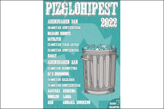 PIZ&LOHI PEST 2022: AJATAKA + KURKUMA + GOROLDIO + LARBA + ZIEK + AHOZAKIL KONEKXION