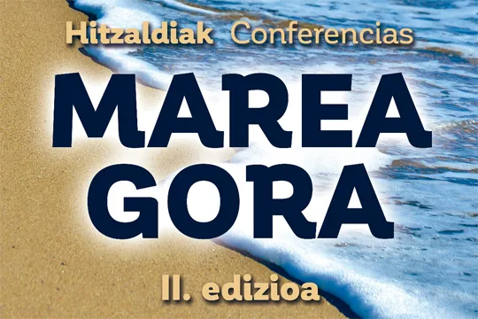 Marea Gora 2024: "Historia del veraneo en Euskadi. Deba y la importancia del turismo"