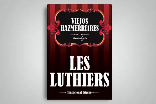 Les Luthiers: "Viejos hazmerreíres"