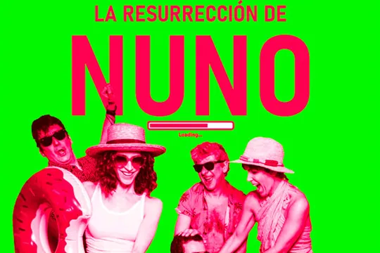 "La Resurrección de Nuno"