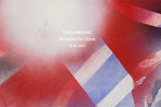 "Mendia eta Gaua", exposición de TAXIO ARDANAZ