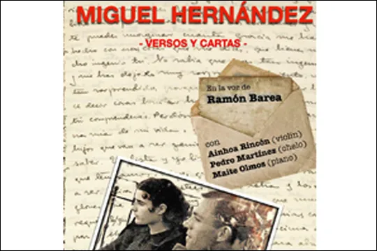 Recital poético de Miguel Hernández: VERSOS Y CARTAS