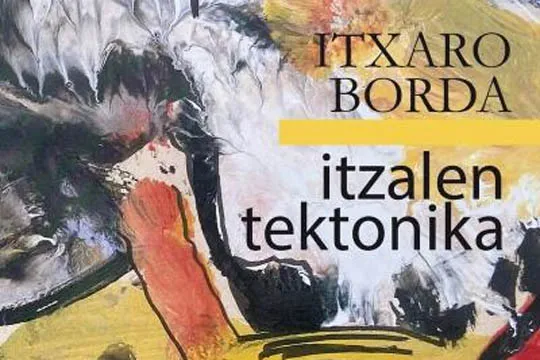 Poema-liburuen aurkezpenak: "Itzalen tektonika" (Itxaro Borda) + "Galbahea" (Gotzon Barandiaran)