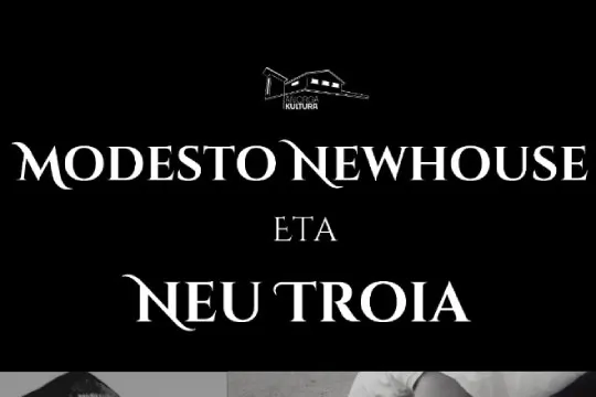 MODESTO NEWHOUSE + NEU TROIA