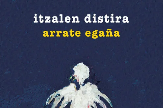 Liburuaren hitzordua: "Itzalen distira" (Arrate Egaña)