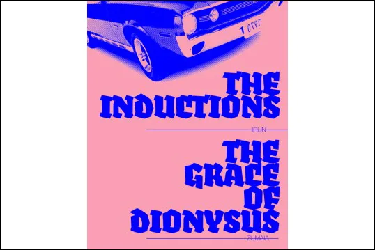 THE INDUCTIONS + THE GRACE OF DIONYSUS