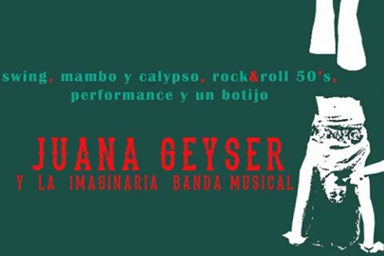 Juana Geyser y la Imaginaria Banda Musical