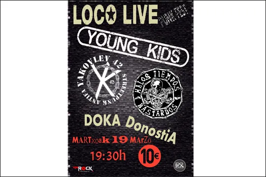 LOCO LIVE: Young Kids + Malos Tiempos + Yakovlev 42