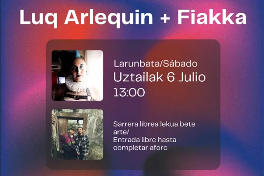 Luq Arlequin + Fiakka