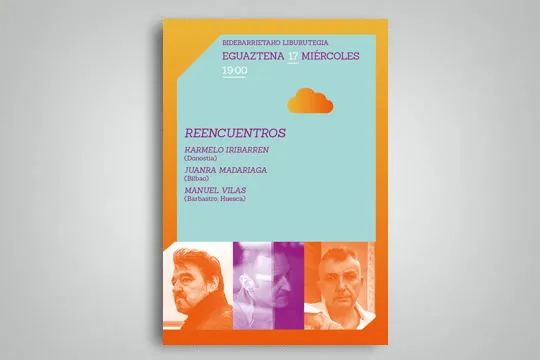 Manuel Vilas, Karmelo Iribarren y Juanra Madariaga: "Reencuentros"