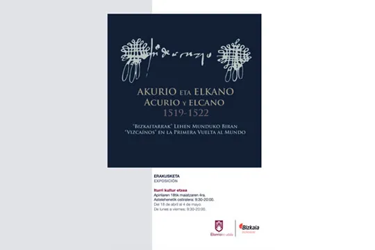 "Acurio y Elcano 1519-1522. 'Vizcaínos' en la primera vuelta al mundo"