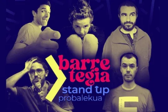 "Barretegia: stand up probalekua"