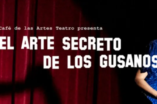 "El arte secreto de los gusanos"