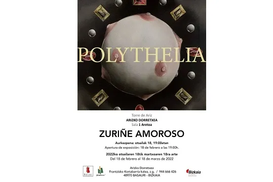 Exposición "POLYTHELIA" de Zuriñe Amoroso