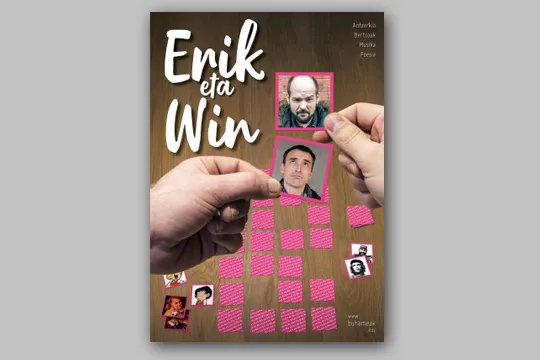 "Erik eta Win" bertso antzerkia: Ander Lizarralde Jimeno + Unai Muñoa