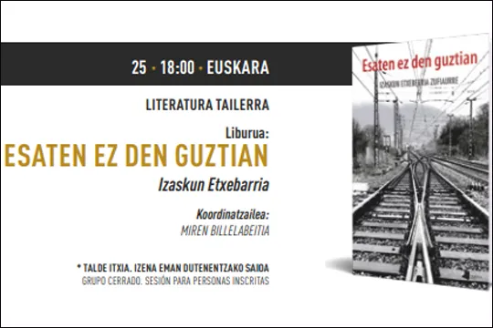 Taller literario: "ESATEN EZ DEN GUZTIAN"