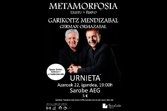 Metamorfosia: Garikoitz Mendizabal + German Ormazabal