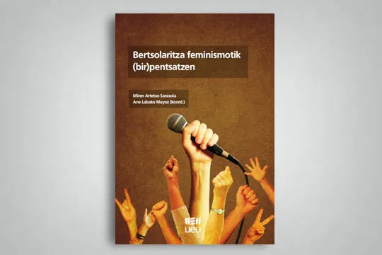 Miren Artetxe + Ane Labaka Mayoz: "Bertsolaritza feminismotik (bir)pentsatzen" liburuaren aurkezpena
