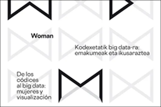 "Woman. De los códices al big data: mujeres y visualización de datos" (exposición comentada)